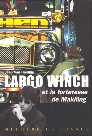 Largo Winch et la forteresse Makiling 9782715222601