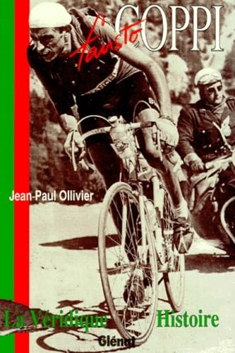 La véridique histoire de Fausto Coppi 9782723427197