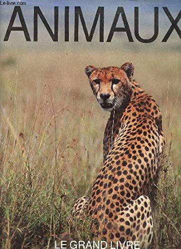 Animaux. le grand livre. 9782743401139