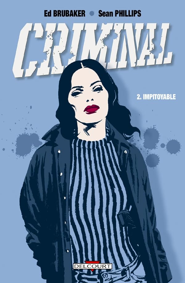 Criminal T02: Impitoyable 9782756011387