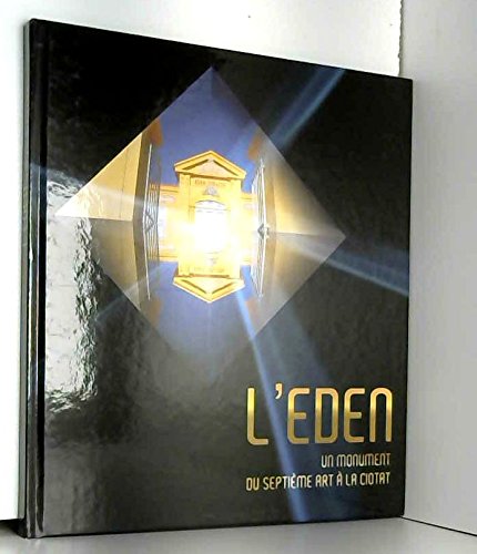 L’Eden, un monument du 7ème art 9782954648002
