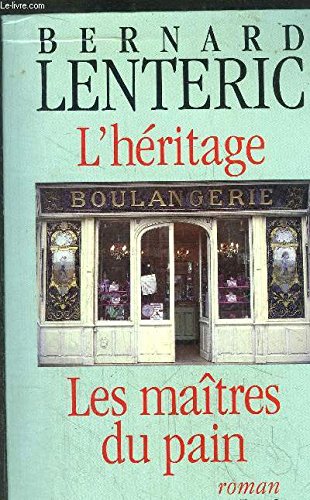 L'héritage Les maîtres du pain: tome 2 9782286015589