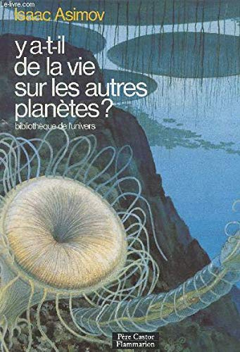 Y a-t-il de la vie sur les autres planètes? 9782081614598