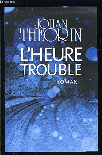 L HEURE TROUBLE 9782286052577