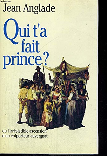 Qui t'a fait prince ? 9782286036546