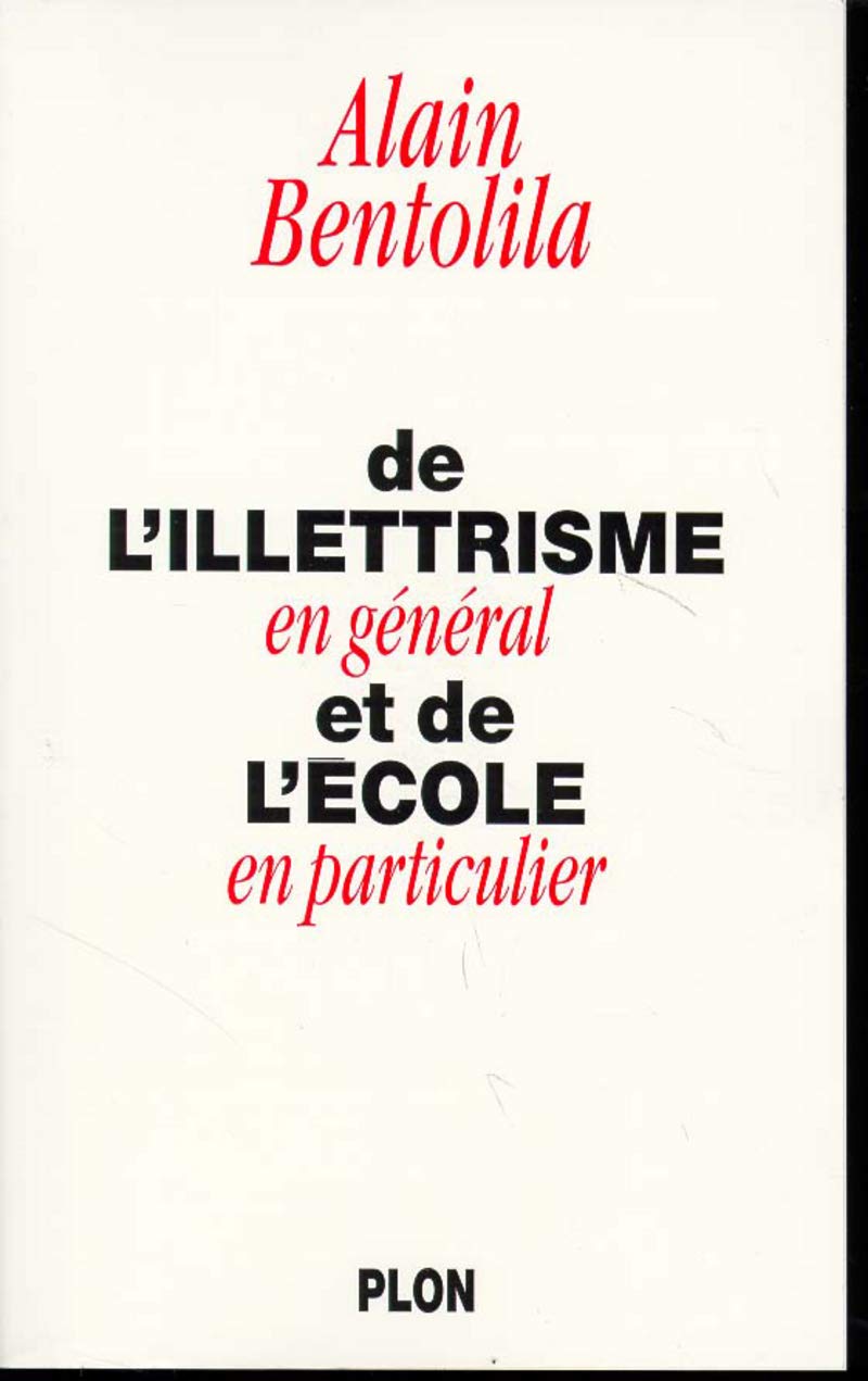 De l'illetrisme en général et de l'école en particulier 9782259184281