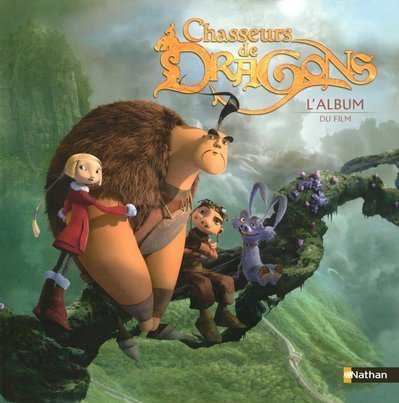 CHASSEURS DE DRAGONS L ALBUM 9782092517789