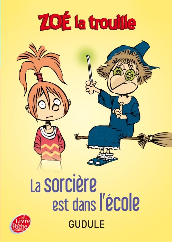 Zoé la trouille - Tome 1 - La sorcière est dans l'école 9782013224697