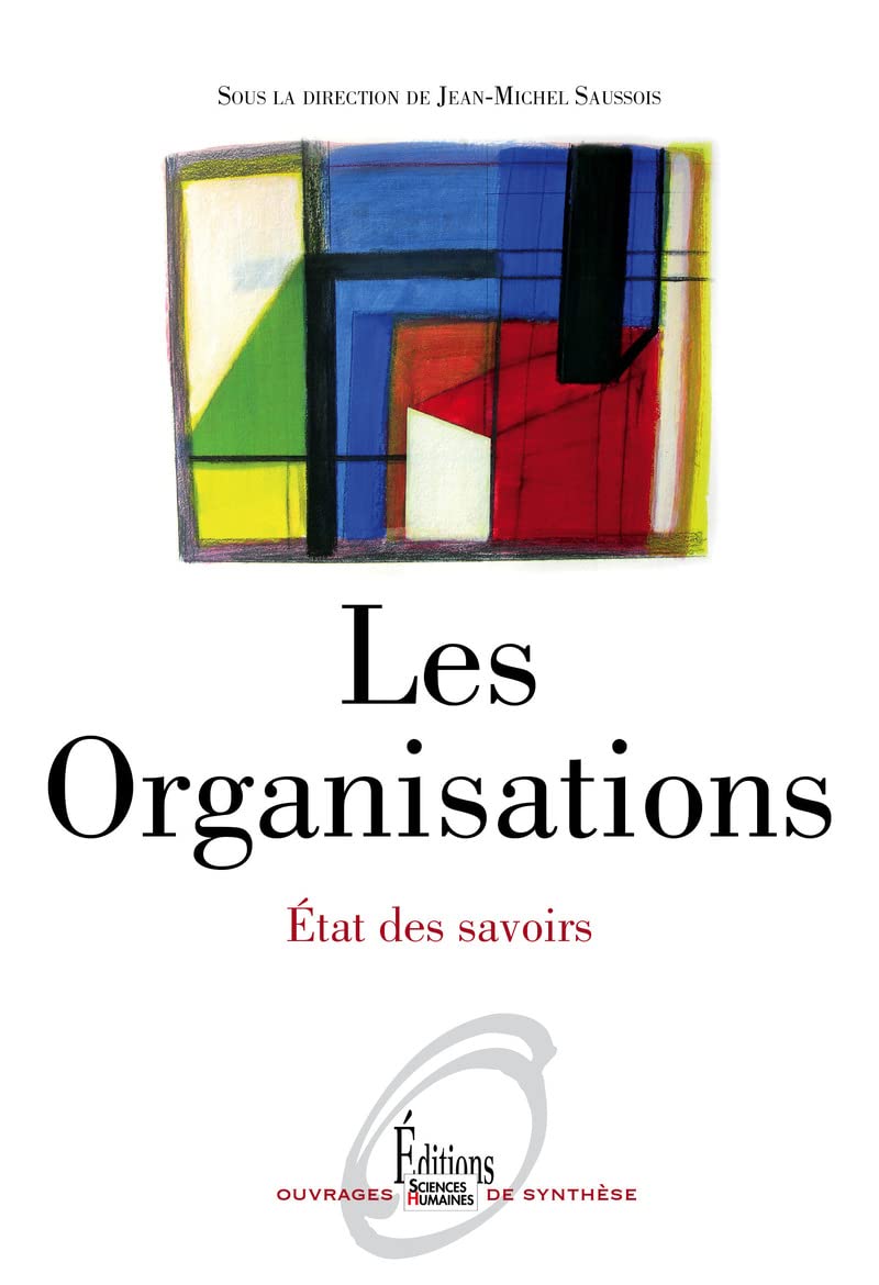 Les Organisations. Etat des savoirs 9782361060176