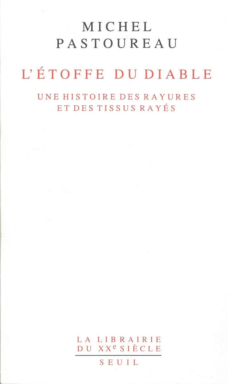 L'Etoffe du diable. Une histoire des rayures et des tissus rayés 9782020130875