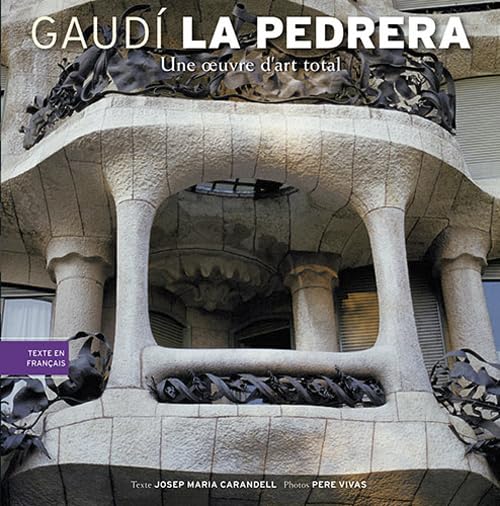 Gaudi, La Pedrera, Une Oeuvre D'Art Total 9788484780199