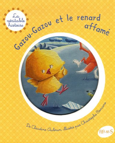 GAZOU-GAZOU ET LE RENARD AFFAME 9782215092841