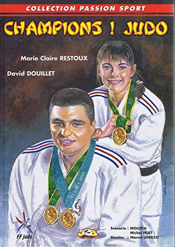 Champions ! Judo (Collection Passion sport) 9782951500914