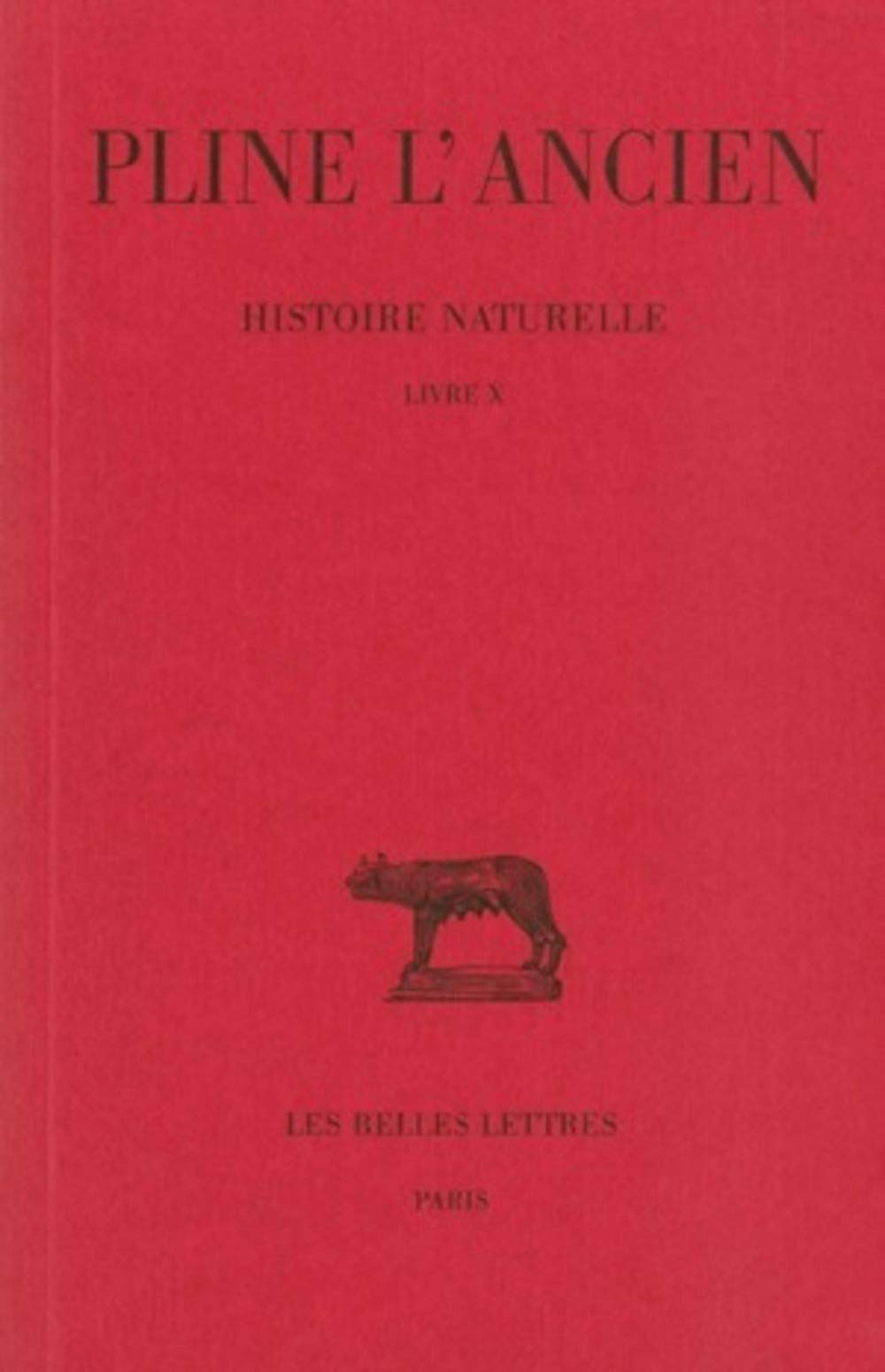 Histoire naturelle : Livre X 9782251011608