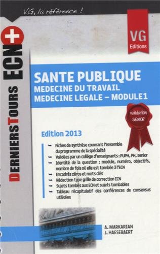 Santé publique: Médecine du travail - Médecine légale (module 1) 9782818308707