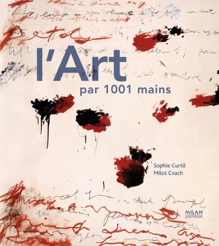 L'art par 1001 mains 9782745931658