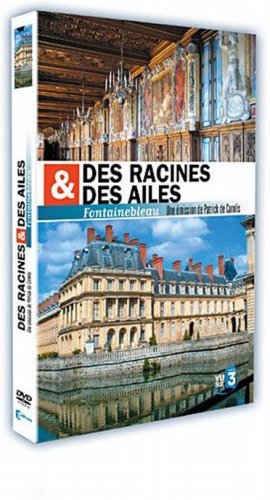 Des racines et des ailes : Fontainebleau 3333297304481