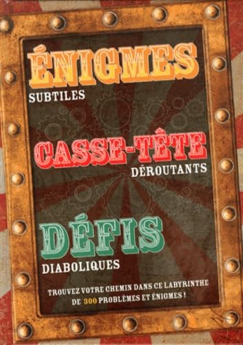 Enigmes subtiles, casse-tête déroutants, défis diaboliques 9782753207325