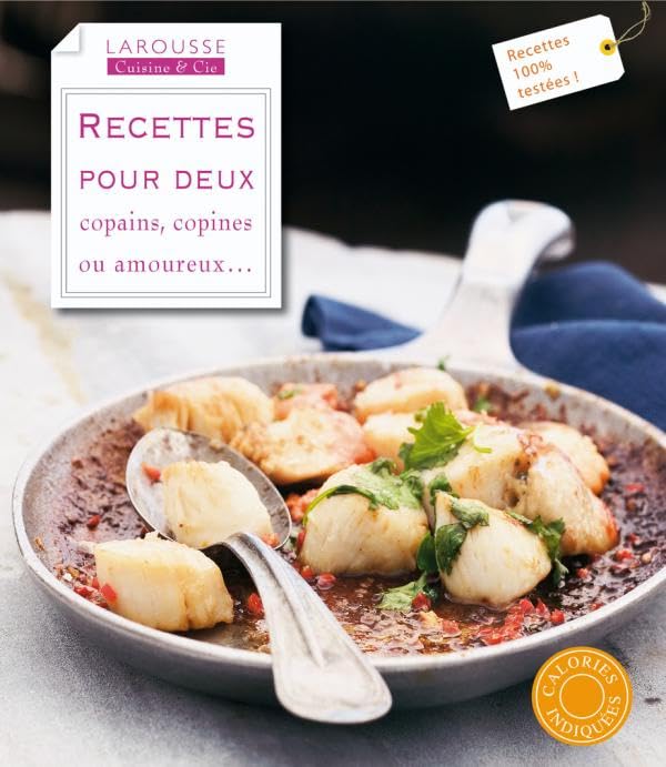 Recettes pour deux: copains, copines, ou amoureux ... 9782035851710