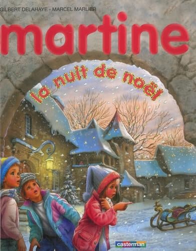 martine la nuit de noel: NOUVELLE COUVERTURE 9782203009455