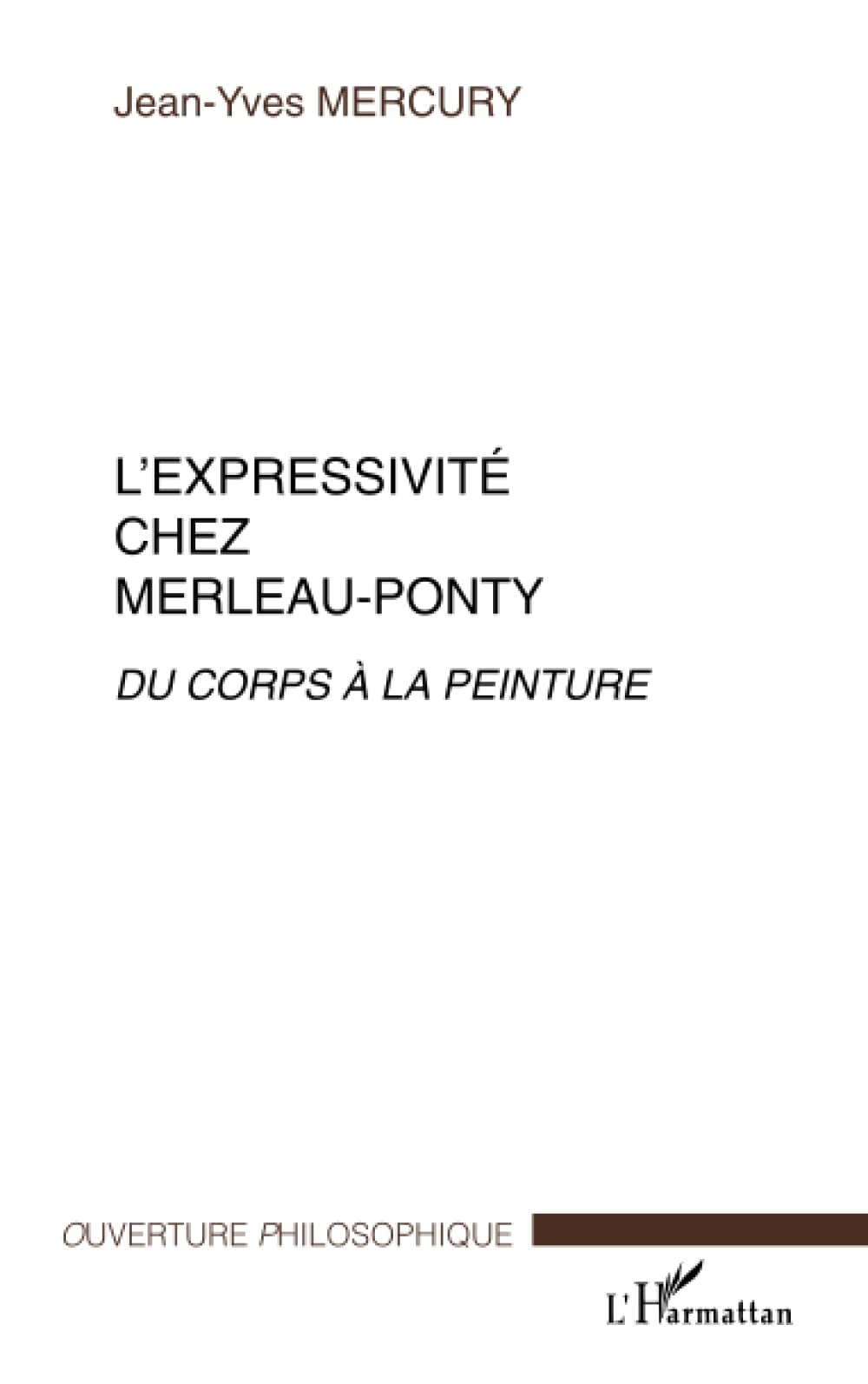 L'expressivite chez merleau-ponty : du corps a la peinture 9782738491206