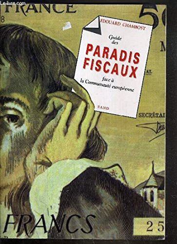 Guide des paradis fiscaux face à la Communauté européenne 9782710705260