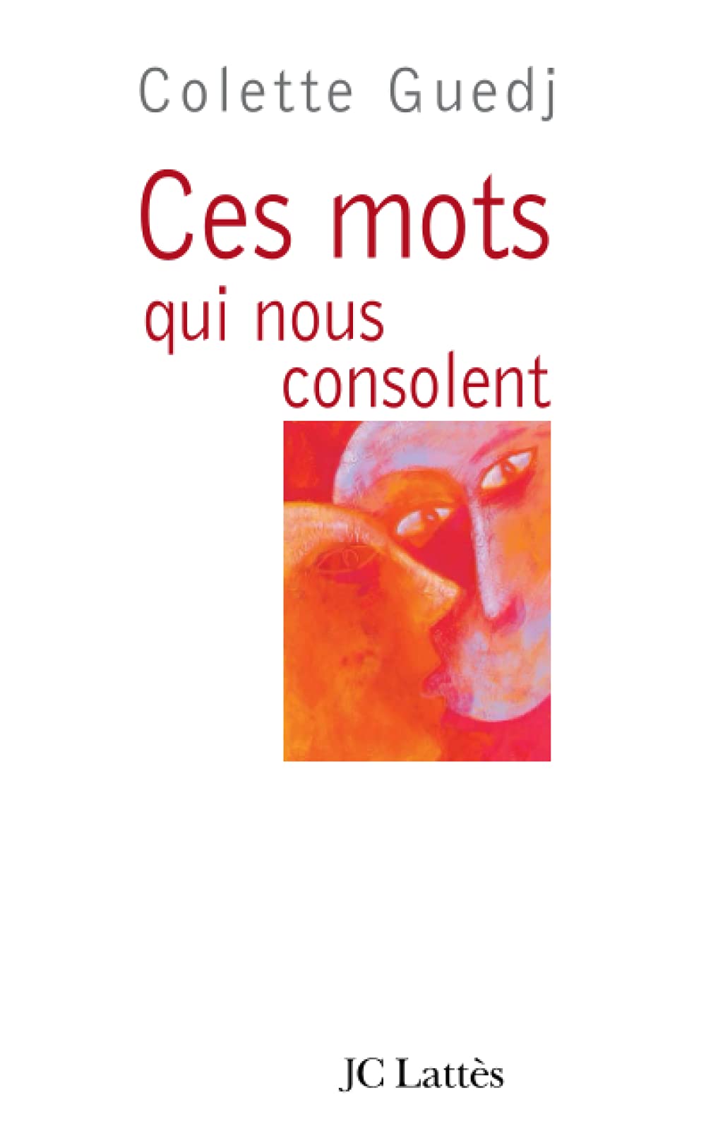 Ces mots qui nous consolent 9782709622318