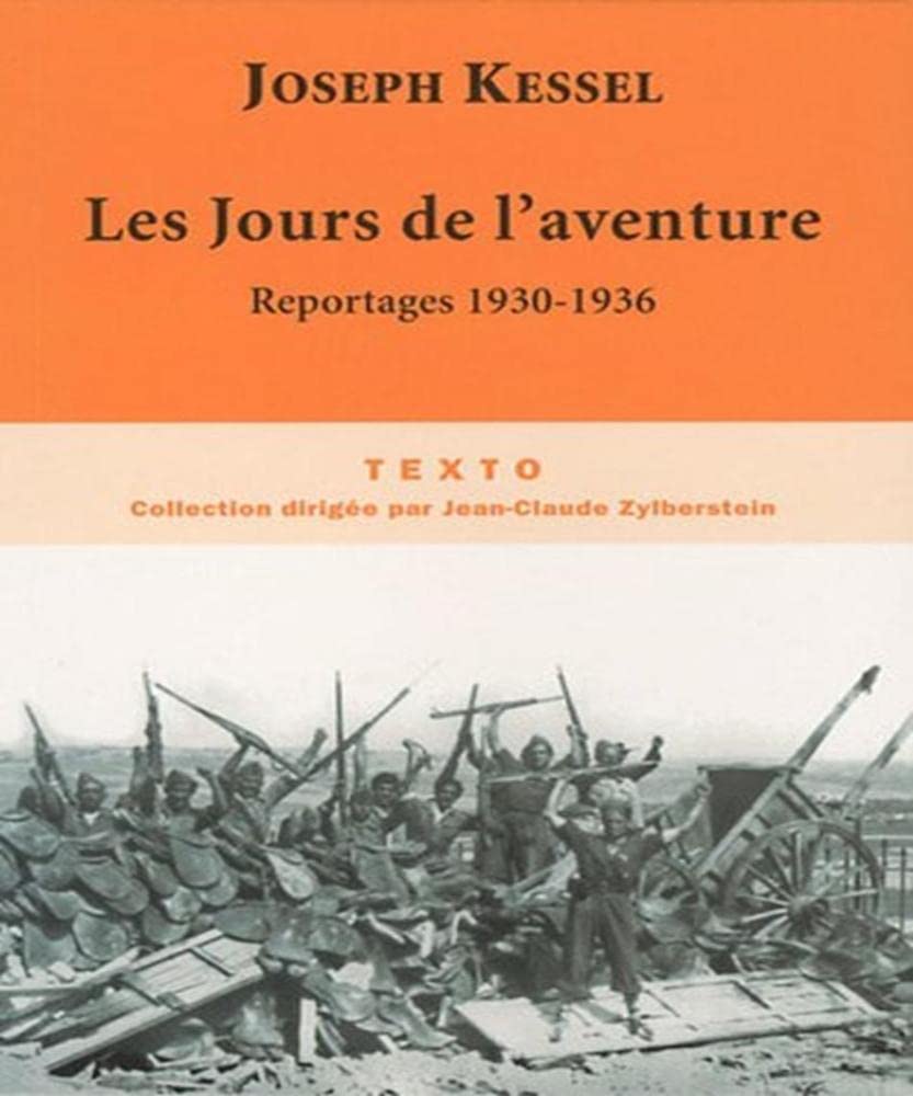 Les Jours de l'aventure: Reportages 1930-1936 9782847346473