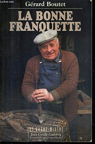 Petits métiers oubliés. Les Gagne-misère, tome 3 9782865530700