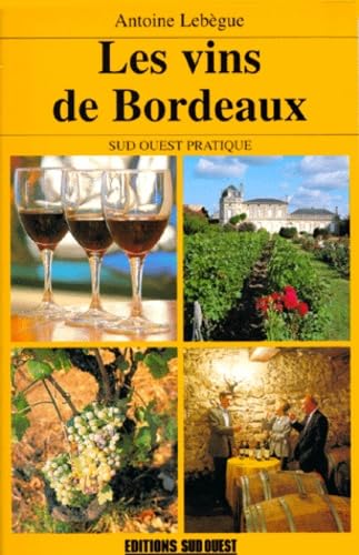 Vins De Bordeaux (Les) 9782879012285