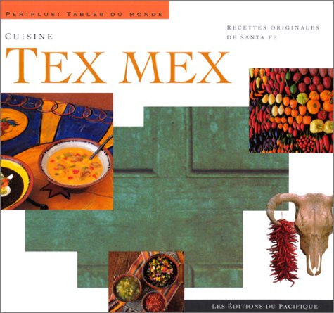 Cuisine Tex Mex 9782878680447