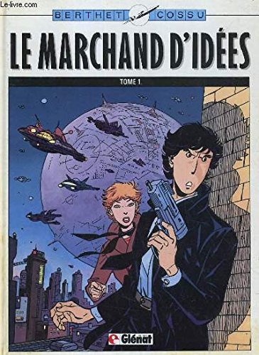 Le Marchand d'idées, tome 1 9782723403153