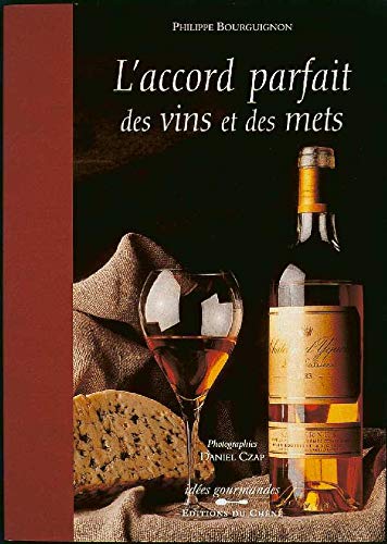 L'Accord parfait des vins et des mets 9782842773564