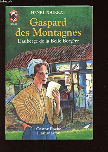 Gaspard des montagnes : L'Auberge de la belle bergère 9782081640931