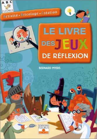 LIVRE DES JEUX DE REFLEXION (LE) 9782215076674