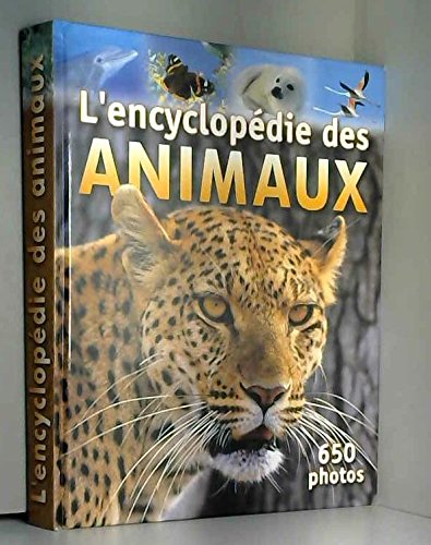 L'encyclopédie des annimaux 650 photos 9782849030172