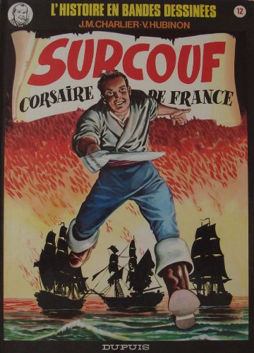 Surcouf, corsaire de France (Surcouf) 9782800108803
