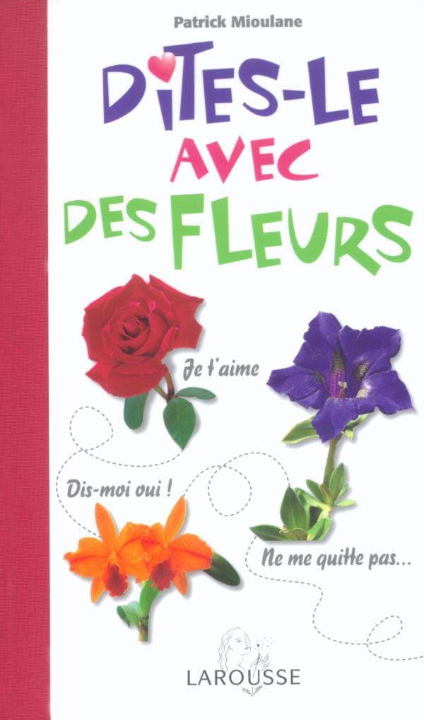 Dites-le avec des fleurs 9782035603371