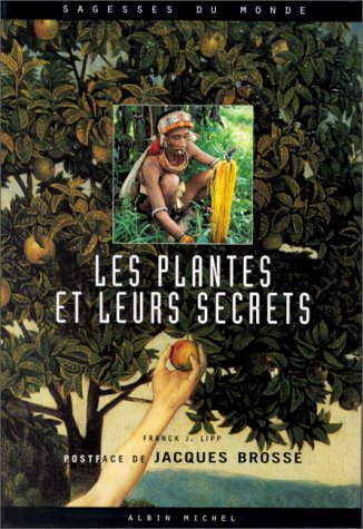 Les plantes et leurs secrets 9782226086792