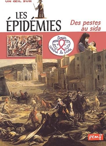 Les épidémies: Des pestes au sida 9782845264816