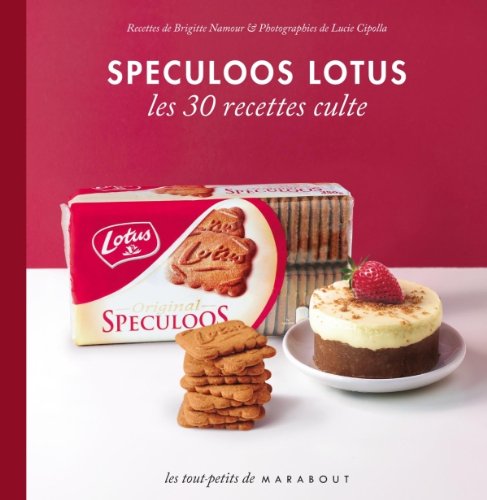 Spéculoos Lotus: Les 30 recettes culte 9782501074544