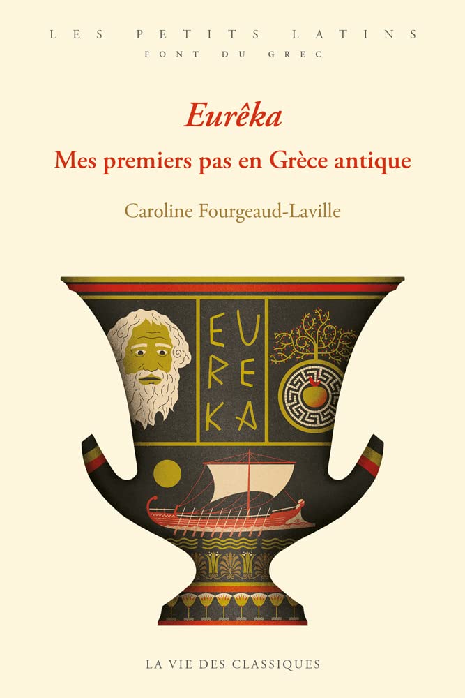 Eurêka: Mes premiers pas en Grèce antique 9782377750382