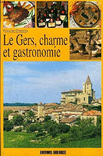 Le Gers, charme et gastronomie 9782879013190