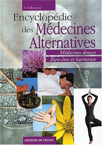 Encyclopedie Des Medecines Alternatives 9782732833828