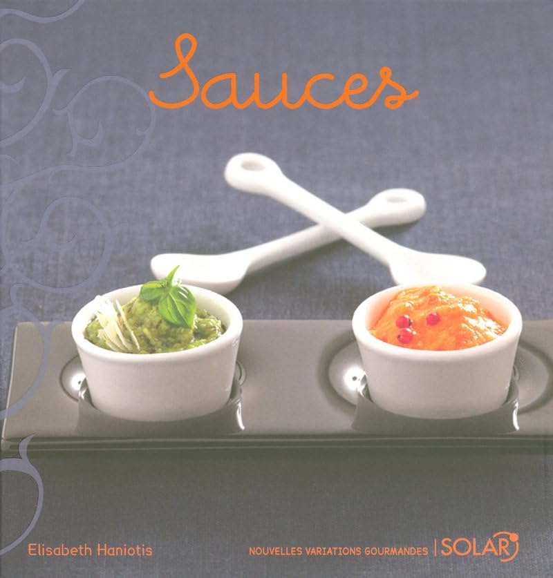 Sauces: Variations gourmandes 9782263045462