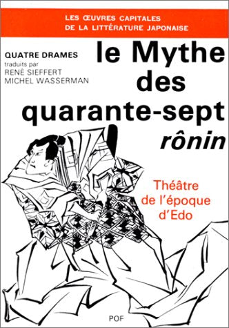 Le Mythe des quarante-sept rônin 9782716901536