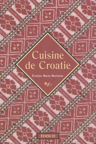 Cuisine de Croatie 9782744907517