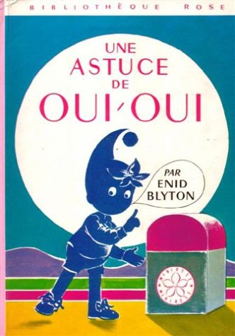 Une astuce de OUI-OUI : Collection : Bibliothèque rose cartonnée 9782010020162
