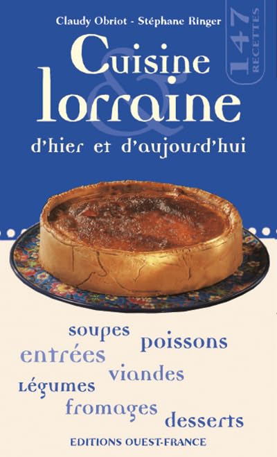 Cuisine lorraine d'hier et d'aujourd'hui 9782737329159