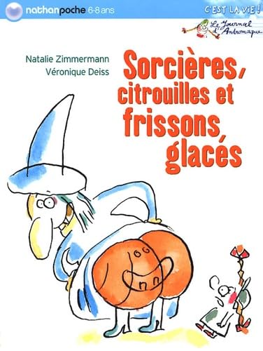 Sorcières, citrouilles et frissons glacés 9782092505458